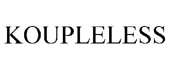 KOUPLELESS