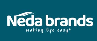 NEDA BRANDS MAKING LIFE EASY