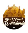 BLACK TRAVEL WORLDWIDE