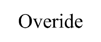 OVERIDE