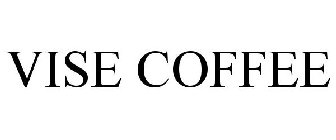 VISE COFFEE