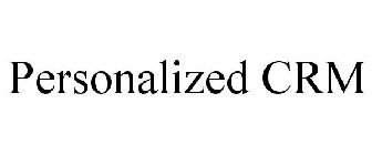 PERSONALIZED CRM