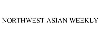 NORTHWEST ASIAN WEEKLY