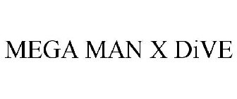 MEGA MAN X DIVE