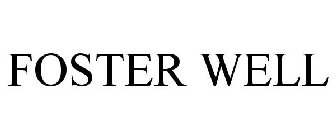 FOSTER WELL