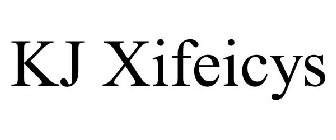 KJ XIFEICYS