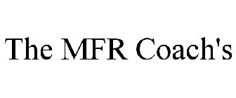 THE MFR COACH'S