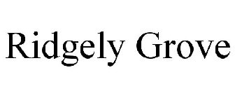 RIDGELY GROVE