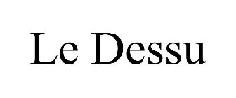 LE DESSU