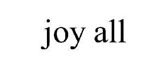 JOY ALL