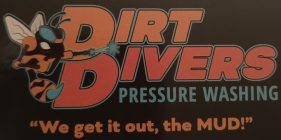 DIRT DIVERS PRESSURE WASHING 