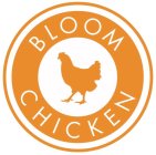 BLOOM CHICKEN