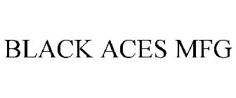BLACK ACES MFG