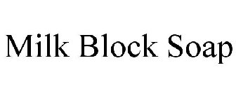 MILK BLOCK SOAP