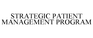 STRATEGIC PATIENT MANAGEMENT PROGRAM