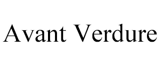 AVANT VERDURE