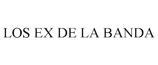 LOS EX DE LA BANDA