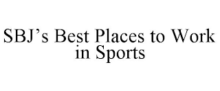 SBJ'S BEST PLACES TO WORK IN SPORTS