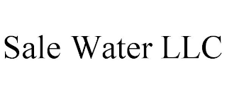 SALE WATER LLC