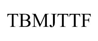 TBMJTTF