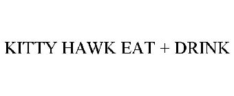 KITTY HAWK EAT + DRINK