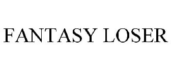 FANTASY LOSER