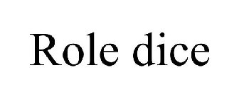 ROLE DICE