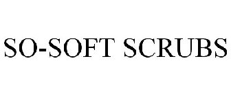 SO-SOFT SCRUBS