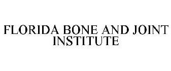 FLORIDA BONE AND JOINT INSTITUTE