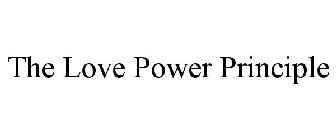 THE LOVE POWER PRINCIPLE