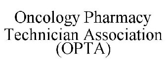 ONCOLOGY PHARMACY TECHNICIAN ASSOCIATION (OPTA)