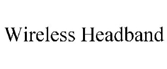 WIRELESS HEADBAND