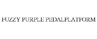 FUZZY PURPLE PEDALPLATFORM