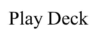 PLAY DECK