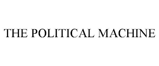 THE POLITICAL MACHINE