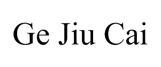 GE JIU CAI