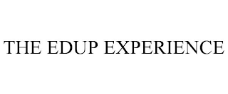 THE EDUP EXPERIENCE
