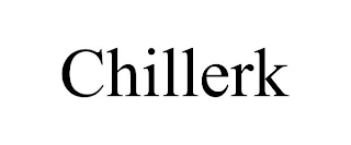CHILLERK