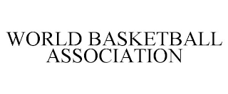 WORLD BASKETBALL ASSOCIATION