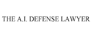 THE A.I. DEFENSE LAWYER