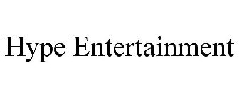 HYPE ENTERTAINMENT