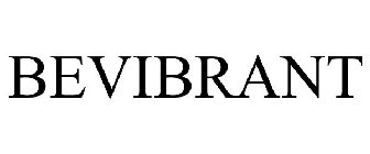 BEVIBRANT