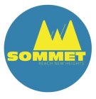 SOMMET REACH NEW HEIGHTS