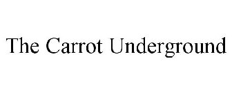 THE CARROT UNDERGROUND