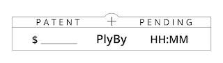 PATENT + PENDING $ PLYBY HH:MM