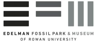 EDELMAN FOSSIL PARK & MUSEUM OF ROWAN UNIVERSITY