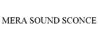 MERA SOUND SCONCE