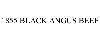 1855 BLACK ANGUS BEEF
