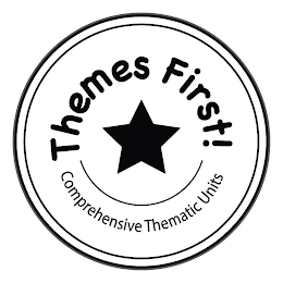 THEMES FIRST! COMPREHENSIVE THEMATIC UNITSTS