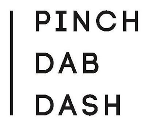 PINCH DAB DASH